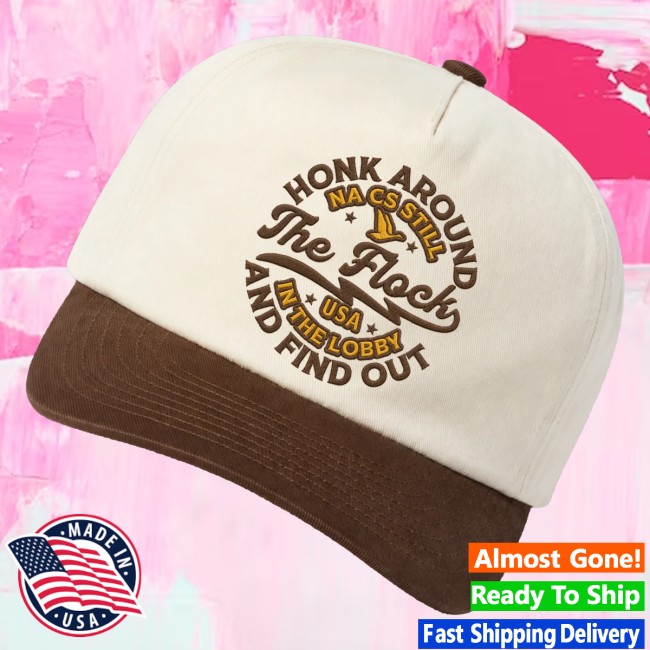 Fl0m Store Merch Honk Around And Find Out Dad Hat