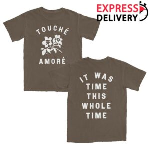 Touche Amore Merch Store It Was Time This Whole Time T-Shirt Brown