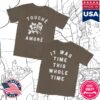 Touche Amore Merch Store It Was Time This Whole Time T-Shirt Brown 1 Touche Amore Merch Store It Was Time This Whole Time T-Shirt Brown