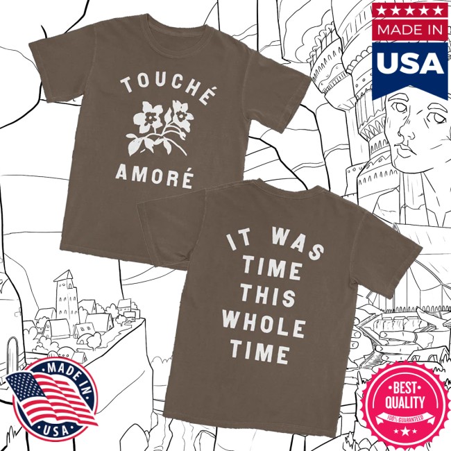 Touche Amore Merch Store It Was Time This Whole Time T-Shirt Brown 3 Touche Amore Merch Store It Was Time This Whole Time T-Shirt Brown
