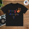 2819 Store Merch Young Disciple T-Shirt