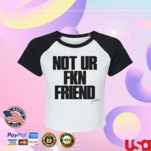 A Little Vengeance Merch Store Not Ur Fkn Friend Crop Baby Raglan Tee White Black