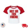 A Little Vengeance Merch Store Not Ur Fkn Friend Crop Baby Raglan Tee White Red 5 A Little Vengeance Merch Store Not Ur Fkn Friend Crop Baby Raglan Tee White Red