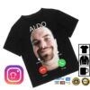 Aldoswag Merch Store Aldo Is Calling Now Shirt