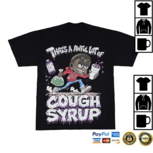 Awful Lot Of Cough Syrup Merch Awful Lot Of Chiefin Heavily T-Shirt Black