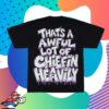 Awful Lot Of Cough Syrup Merch Awful Lot Of Chiefin Heavily T-Shirt Black