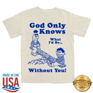 Itsagreatdaytobeawarrior Merch Store God Only Knows Tee