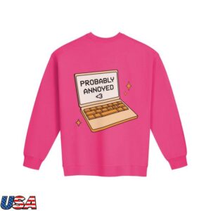 Joce Bedard Merch Store Probably Annoyed Crewneck