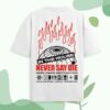 Kt8 Merch Store Never Say Die Meltdown Tee White 1 Kt8 Merch Store Never Say Die Meltdown Tee White