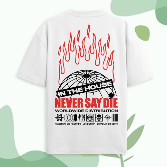 Kt8 Merch Store Never Say Die Meltdown Tee White 4 Kt8 Merch Store Never Say Die Meltdown Tee White