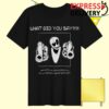Paperboxmart Merch Store What Did You Say Shirt
