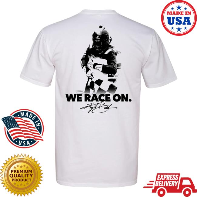 Rcr Racing Store Merch Kyle Busch We Race On Tee 4 Rcr Racing Store Merch Kyle Busch We Race On Tee