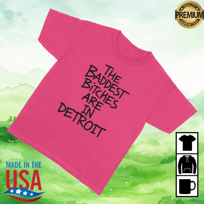 Adela Merch Store Baddest Bitches Detroit Tee 3 Adela Merch Store Baddest Bitches Detroit Tee