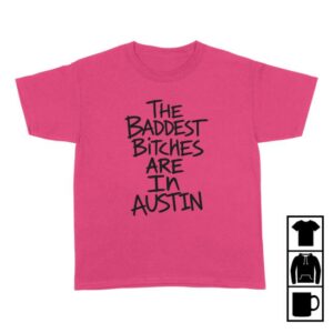 Adela Store Merch Baddest Bitches Austin Tee