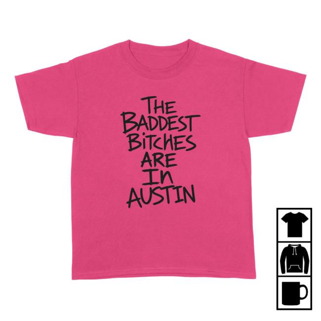 Adela Store Merch Baddest Bitches Austin Tee 2 Adela Store Merch Baddest Bitches Austin Tee