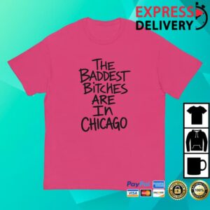 Adela Store Merch Baddest Bitches Chicago T-Shirt