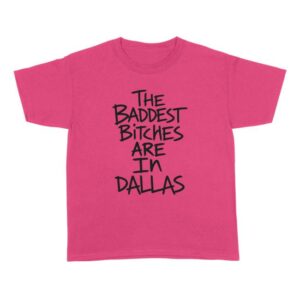 Adela Store Merch Baddest Bitches Dallas Tee