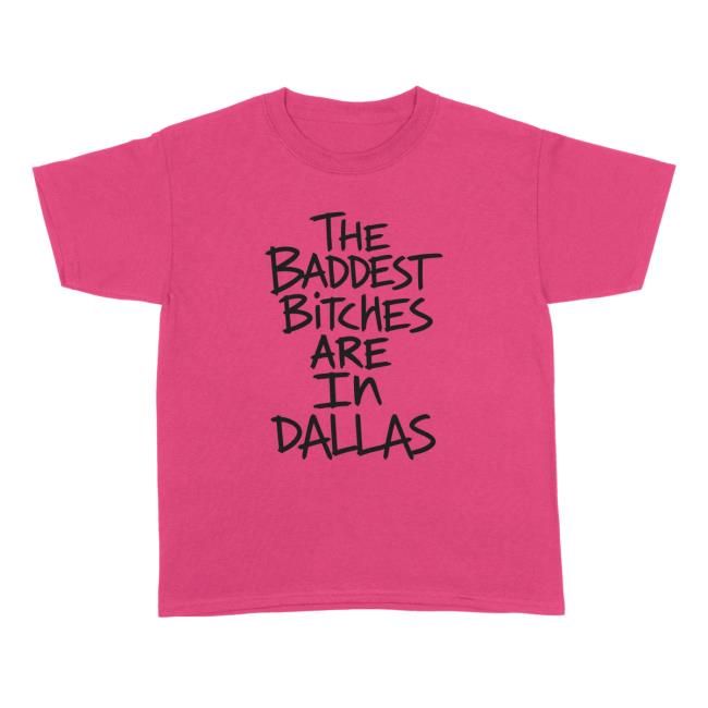 Adela Store Merch Baddest Bitches Dallas Tee 2 Adela Store Merch Baddest Bitches Dallas Tee