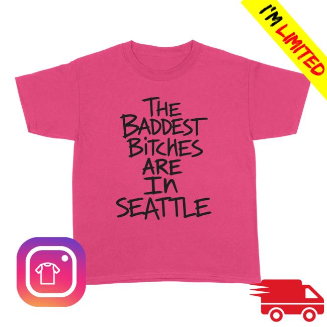 Adela Store Merch Baddest Bitches Seattle Tee 2 Adela Store Merch Baddest Bitches Seattle Tee