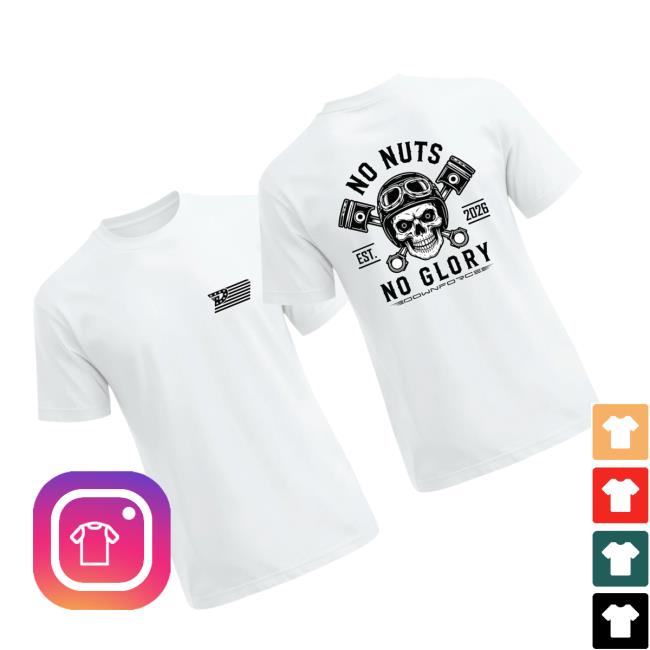 Cleetus Mcfarland Merch Store Downforce Danny No Nuts No Glory Shirt Black 3 Cleetus Mcfarland Merch Store Downforce Danny No Nuts No Glory Shirt Black