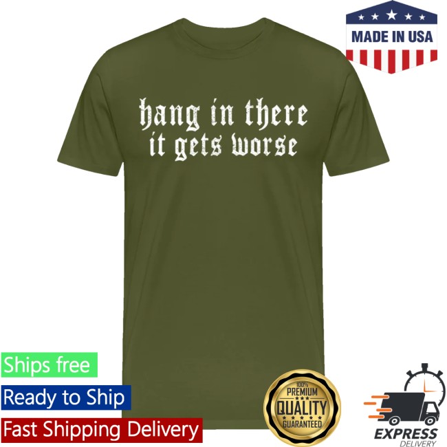 Clown World Store Merch Hang In There, It Gets Worse Men's Premium T-Shirt 2 Clown World Store Merch Hang In There, It Gets Worse Men's Premium T-Shirt