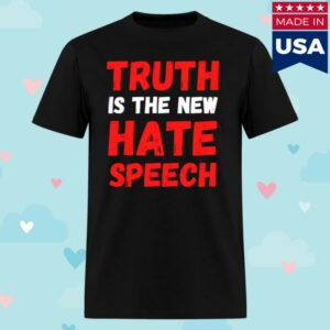 Clown World Store Merch Truth Is The New Hate Speech Classic T-Shirt