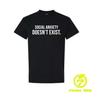 Derf Merch Shop Social Anxiety Doesn't Exist
