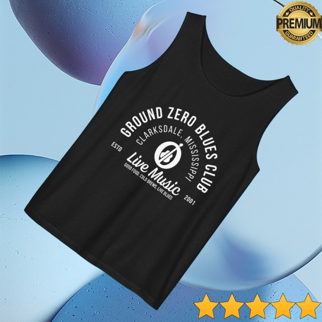 Ground Zero Blues Club Merch Store Live Music Tank 3 Ground Zero Blues Club Merch Store Live Music Tank