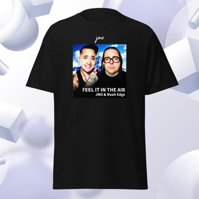 Jno Merch Store 01 Jno Feel It In The Air Design Unisex T-Shirt 2 Jno Merch Store 01 Jno Feel It In The Air Design Unisex T-Shirt