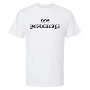 Los Yesterdays Merch Store Los Yesterdays Old English