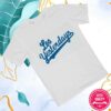 Los Yesterdays Store Merch Los Yesterdays Dodgers Tribute Shirt