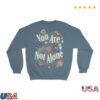 Lostbrostradingco Merch Store You Are Not Alone Sweatshirt