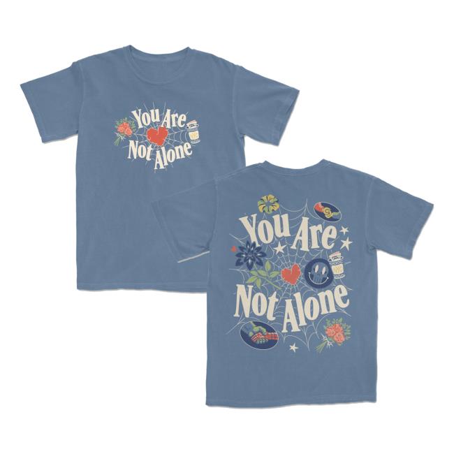 Lostbrostradingco Merch Store You Are Not Alone Tee 5 Lostbrostradingco Merch Store You Are Not Alone Tee